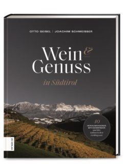 Otto Geisel Buch: „Wein & Genuss in Südtirol“
